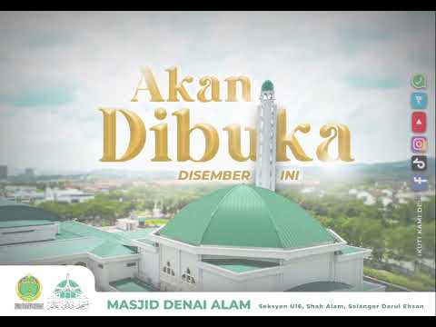 Akan Dibuka Disember ini | MASJID DENAI ALAM