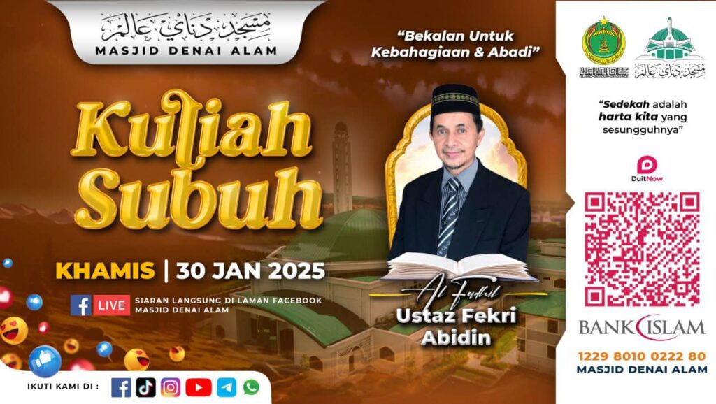 KULIAH SUBUH : Bekalan Untuk Kebahagiaan & Abadi